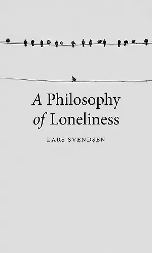 A Philosophy of Loneliness cover