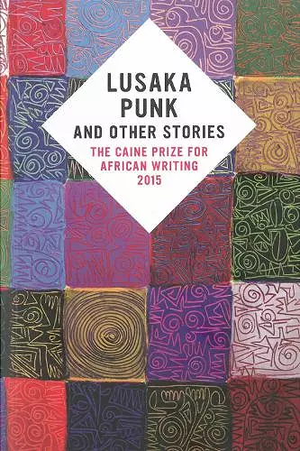 The Caine Prize for African Writing 2015 cover