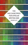 The AKO Caine Prize for African Writing 2020 cover