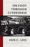 On Foot Through Clydesdale cover