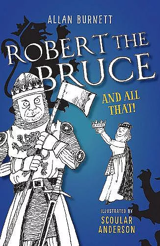 Robert the Bruce and All That cover