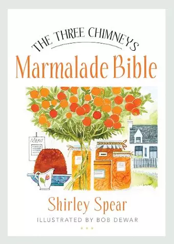 The Three Chimneys Marmalade Bible cover