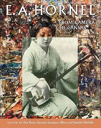 E.A. Hornel: From Camera to Canvas cover