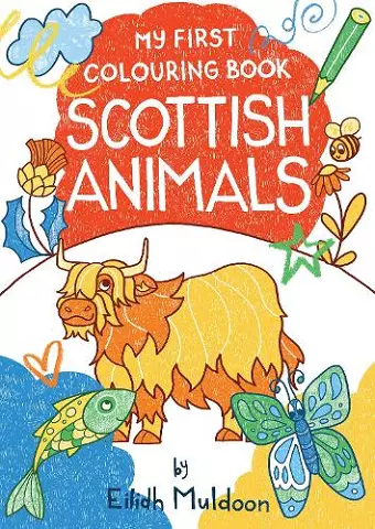 My First Colouring Book: Scottish Animals cover