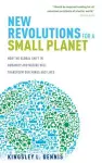 New Revolutions for a Small Planet cover