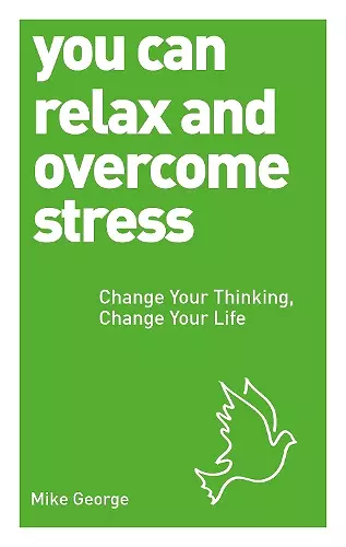 You Can Relax and Overcome Stress cover