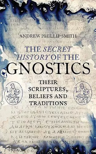 The Secret History of the Gnostics cover