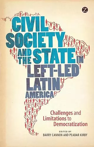 Civil Society and the State in Left-Led Latin America cover