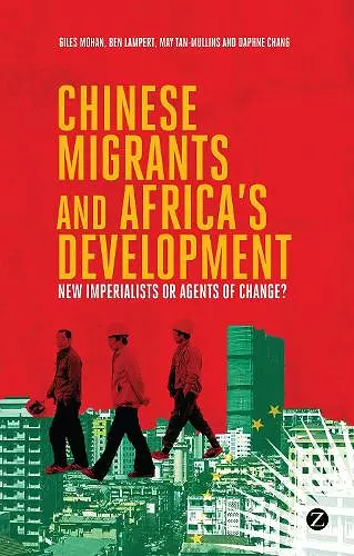 Chinese Migrants and Africa's Development cover