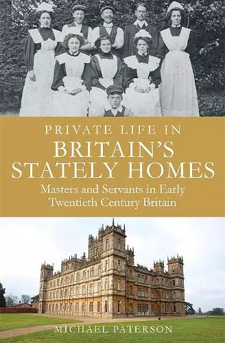 Private Life in Britain's Stately Homes cover