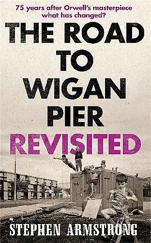 The Road to Wigan Pier Revisited cover
