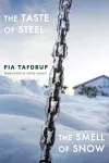 The Taste of Steel • The Smell of Snow packaging