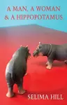 A Man, a Woman & a Hippopotamus cover