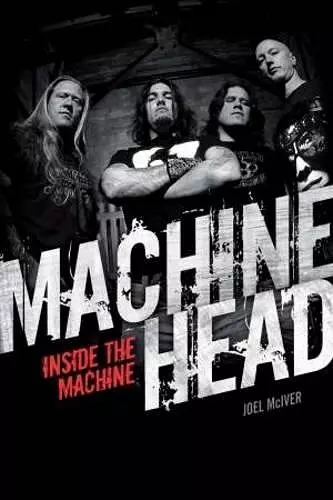 Machine Head: Inside The Machine cover