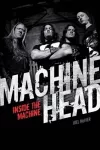 Machine Head: Inside The Machine cover