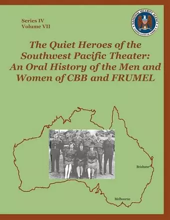 The Quiet Heroes of the Southwest Pacific Theater cover