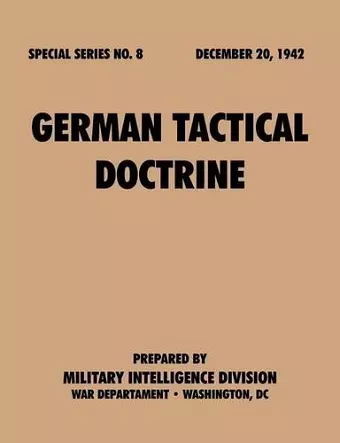 German Tactical Doctrine (Special Series, No. 8) cover