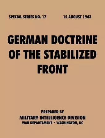 German Doctrine of the Stabilized Front (Special Series, No. 17) cover