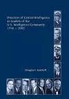 Directors of the Central Intelligence as Leaders of the United States Intelligence Community, 1946-2005 cover