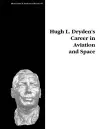 Hugh L. Dryden's Career in Aviation and Space. Monograph in Aerospace History, No. 5, 1996 cover