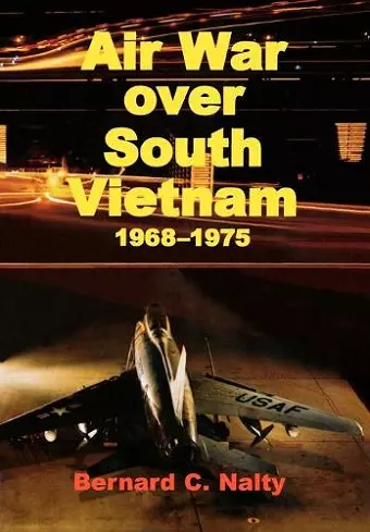 Air War Over South Vietnam 1968-1975 cover