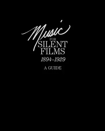 Music for Silent Films 1894-1929 cover