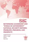 Rethinking Leadership and "Whole of Government" National Security Reform cover