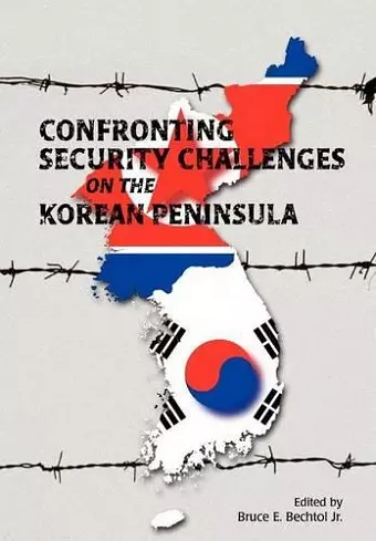 Confronting Security Challenges on the Korean Peninsula cover