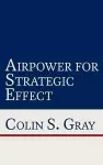 Airpower for Strategic Effect cover