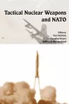 Tactical Nuclear Weapons and NATO cover