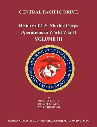 History of U.S. Marine Corps Operations in World War II. Volume III cover