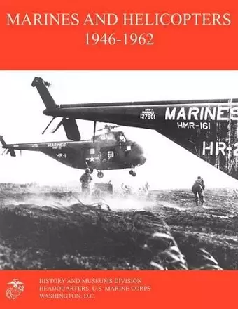 Marines and Helicopters 1946-1962 cover