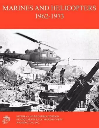 Marines and Helicopters 1962-1973 cover