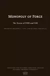 The Monopoly of Force cover