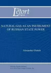 Natural Gas as an Instrument of Russian State Power (Letort Paper) cover