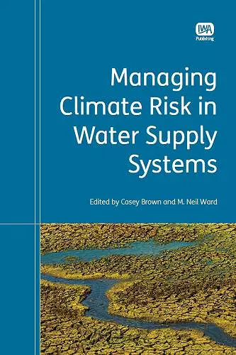Managing Climate Risk in Water Supply Systems cover