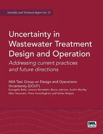Uncertainty in Wastewater Treatment Design and Operation cover