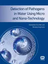 Detection of Pathogens in Water Using Micro and Nano-Technology cover