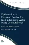 Optimisation of Corrosion Control for Lead in Drinking Water Using Computational Modelling Techniques cover