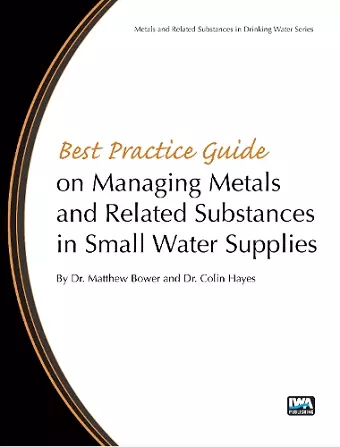 Best Practice Guide on the Management of Metals in Small Water Supplies cover