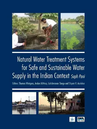 Natural Water Treatment Systems for Safe and Sustainable Water Supply in the Indian Context: Saph Pani cover