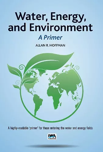 Water, Energy, and Environment – A Primer cover