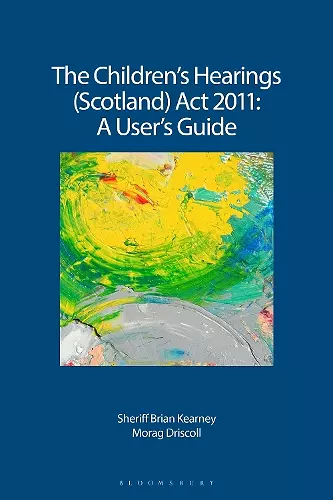 The Children's Hearings (Scotland) Act 2011 - A User's Guide cover