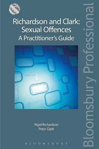 Richardson and Clark: Sexual Offences A Practitioner's Guide cover