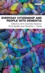 Everyday Citizenship and People with Dementia cover