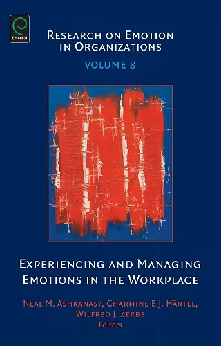 Experiencing and Managing Emotions in the Workplace cover