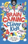 Brain Gaming for Clever Kids® cover