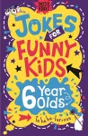 Jokes for Funny Kids: 6 Year Olds cover