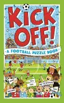 Kick Off! A Football Puzzle Book cover