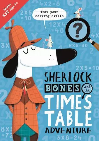 Sherlock Bones and the Times Table Adventure cover